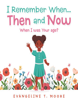 cover image of I Remember When...Then and Now